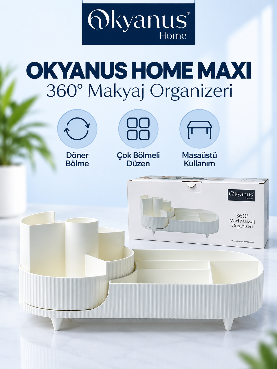 Okyanus Home Maxi 360° Döner Makyaj Organizeri – Çok Bölmeli Krem Masaüstü Düzenleyici Okyanus 360 Maxi makyaj organizeri ürün bannerı