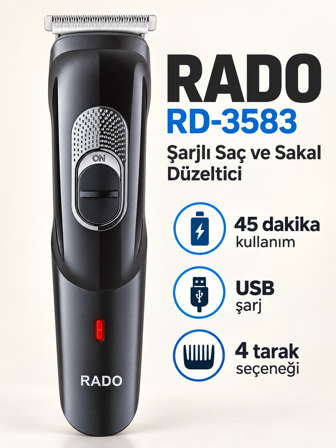 RADO RD-3583 4 Taraklı USB Şarjlı Saç ve Sakal Kesme Makinesi RADO RD-3583 saç ve sakal bakım cihazı ve ürün özellikleri